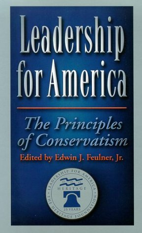 Imagen de archivo de Leadership for America: The Principles of Conservatism a la venta por ThriftBooks-Dallas