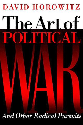 Stock image for The Art of Political War : And Other Radical Pursuits for sale by Better World Books