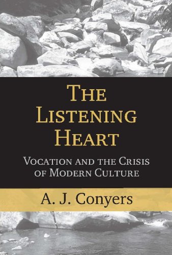 Imagen de archivo de The Listening Heart: Vocation And the Crisis of Modern Culture a la venta por HPB-Red