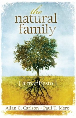 Beispielbild fr The Natural Family: A Manifesto zum Verkauf von ThriftBooks-Dallas
