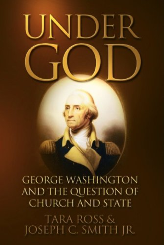 Imagen de archivo de Under God: George Washington and the Question of Church and State a la venta por Goodwill of Colorado