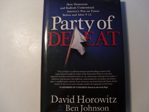Party of Defeat (9781890626747) by Ben Johnson; David Horowitz
