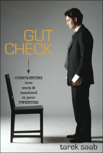 Beispielbild fr Gut Check : Confronting Love, Work, and Manhood in Your Twenties zum Verkauf von Better World Books