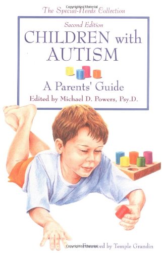 Stock image for Children with Autism: A Parent's Guide for sale by Wonder Book