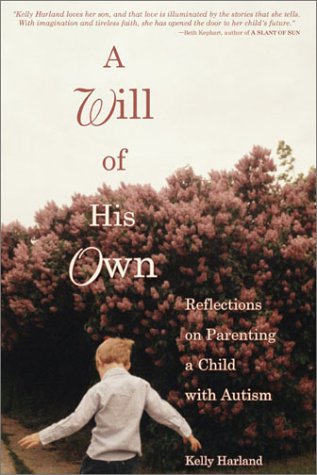 Stock image for A Will of His Own: Reflections on Parenting a Child With Autism for sale by Anybook.com