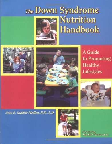 Beispielbild fr The Down Syndrome Nutrition Handbook: A Guide to Promoting Healthy Lifestyles zum Verkauf von Gulf Coast Books