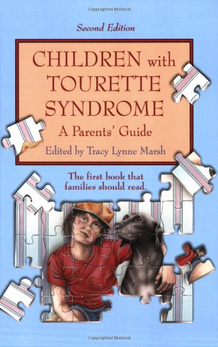 Children with Tourette Syndrome: A Parents' Guide - Tracy Lynne Marsh