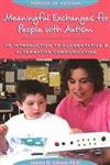 Stock image for Meaningful Exchanges for People with Autism : An Introduction to Augmentative and Alternative Communication for sale by Better World Books: West