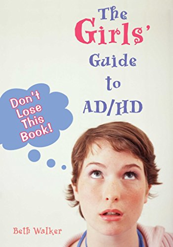 Imagen de archivo de The Girls' Guide To AD/HD: Don't Lose This Book! a la venta por BooksRun