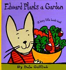 9781890633042: Edward Plants a Garden: A Busy Little Hands Book