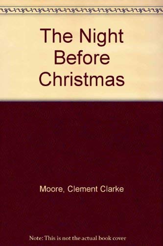 The Night Before Christmas (9781890633103) by Clement Clarke Moore