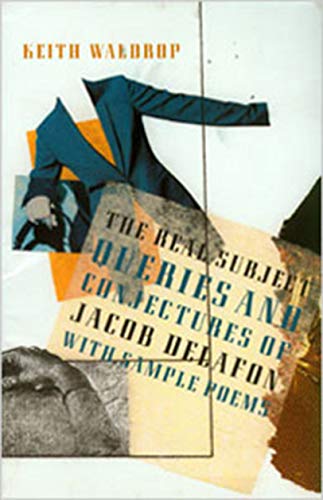 Stock image for The Real Subject : Queries and Conjectures of Jacob Delafon with Sample Poems for sale by Better World Books: West