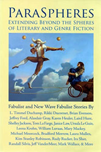 Imagen de archivo de Paraspheres: Extending Beyond the Spheres of Literary and Genre Fiction: Fabulist and New Wave Fabulist Stories a la venta por Steven Edwards