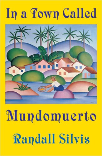 Beispielbild fr In a Town Called Mundomuerto zum Verkauf von Blackwell's