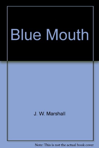 Blue Mouth