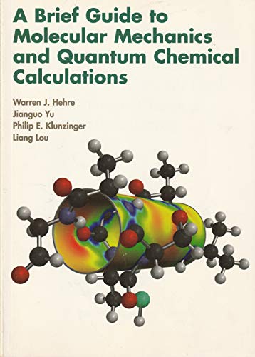 Beispielbild fr Brief Guide to Molecular Mechanics and Quantum Chemical Calculations zum Verkauf von Jenson Books Inc