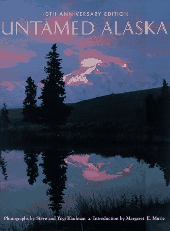 Stock image for Untamed Alaska for sale by SecondSale