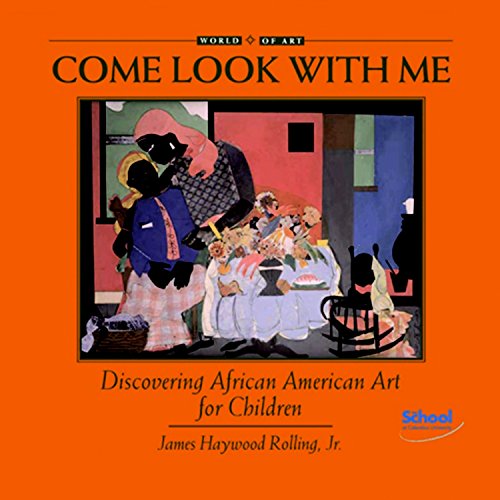 Beispielbild fr Come Look with Me : Discovering African American Art for Children zum Verkauf von Better World Books