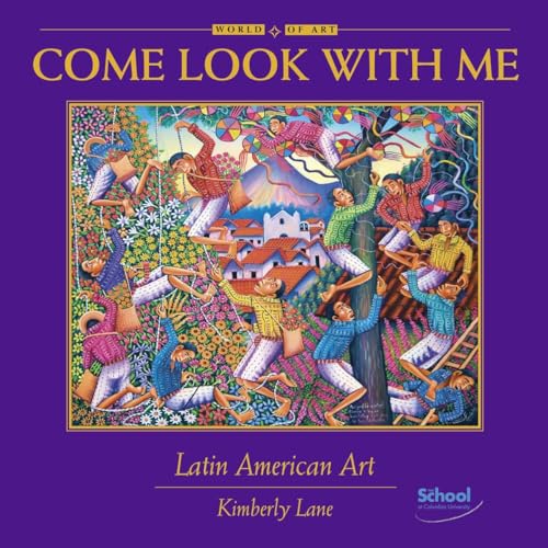 Stock image for Come Look With Me, Latin American Art for sale by Red's Corner LLC