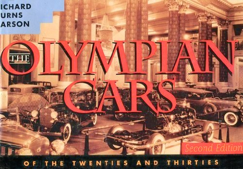 Imagen de archivo de The Olympian Cars: The Great American Luxury Automobiles of the Twenties and Thirties, 2nd Edition a la venta por HPB Inc.