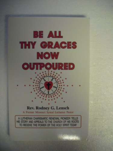 9781890676315: Be all thy graces now outpoured