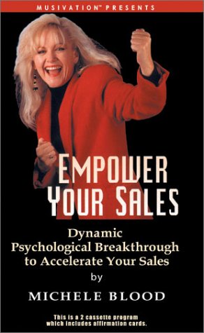 Empower Your Sales: With Michele (9781890679125) by Michele Blood