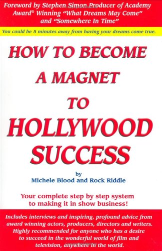 Stock image for How to Become a Magnet to Hollywood Success for sale by ThriftBooks-Dallas