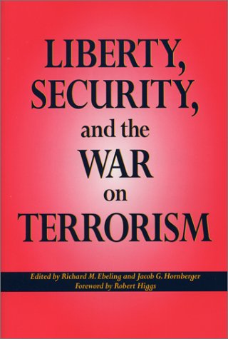 Stock image for Liberty, Security, and the War on Terrorism for sale by Wonder Book