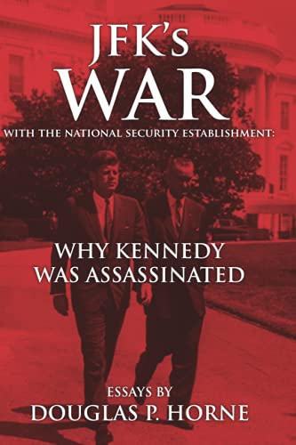 Stock image for JFK  s War with the National Security Establishment: Why Kennedy Was Assassinated for sale by Half Price Books Inc.