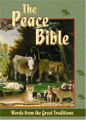 Stock image for The Peace Bible: Words from the Great Traditions for sale by The Maryland Book Bank