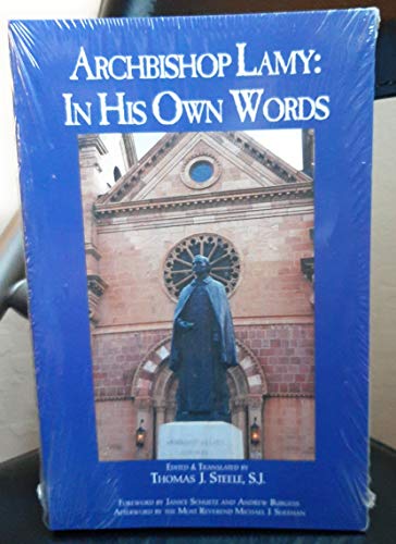 Stock image for Archbishop Lamy: In His Own Words for sale by Gulf Coast Books
