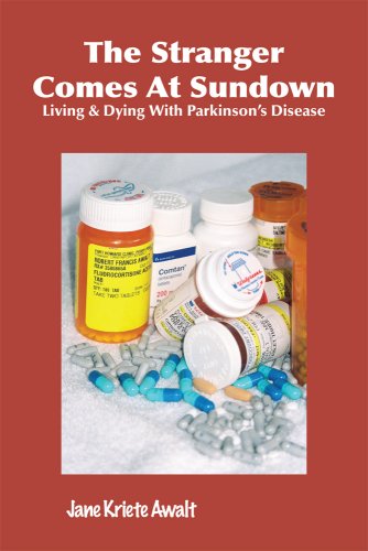 Stock image for The Stranger Comes at Sundown: Living and Dying with Parkinson's Disease for sale by HPB-Red
