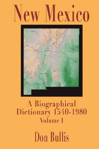 Stock image for New Mexico A Biographical Dictionary 1540-1980 for sale by Better World Books: West