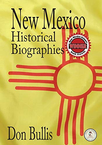 Imagen de archivo de New Mexico Historical Biographies [SIGNED] a la venta por BASEMENT BOOKS