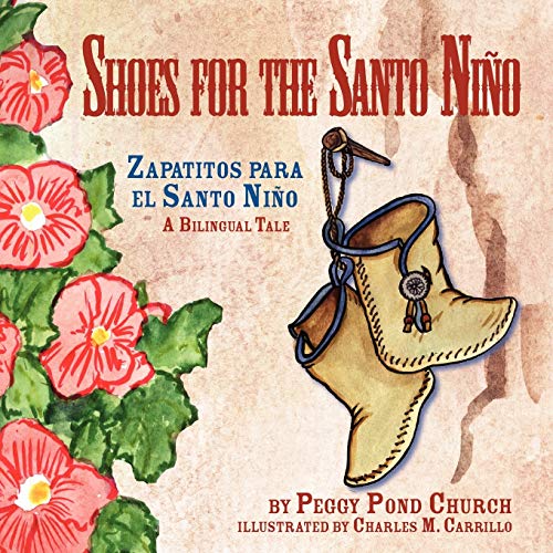 Stock image for Shoes for the Santo Nino/Zapatitos para el Santo Nino: A Bilingual Tale for sale by ThriftBooks-Atlanta