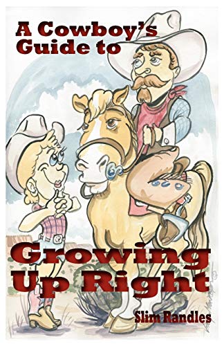 Beispielbild fr A Cowboy's Guide to Growing Up Right zum Verkauf von HPB-Red