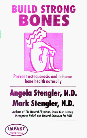 Stock image for Build Strong Bones: Prevent osteoporosis and enhance bone health for sale by Hawking Books