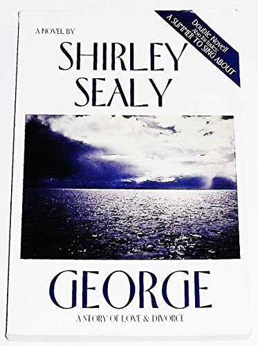 9781890718022: Title: George A Story of Love and Divorce