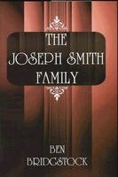 Imagen de archivo de The Joseph Smith Family a la venta por Blindpig Books