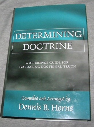 9781890718220: Determining Doctrine: A Reference Guide for Evaluating Doctrinal Truth