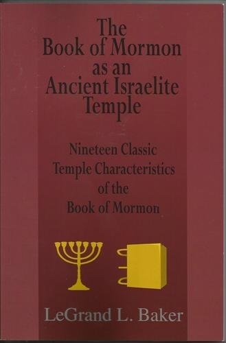 9781890718787: The Book of Mormon as an Ancient Israelite Temple - Nineteen Classic Temple Characteristics of the Book of Mormon