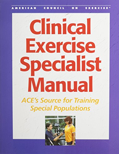 Beispielbild fr Clinical Exercise Specialist Manual : The Source for Training Special Populations zum Verkauf von Better World Books: West