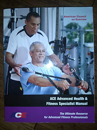 9781890720278: ACE Advanced Health & Fitness Specialist Manual: The Ultimate Resource for Advanced Fitness Professionals