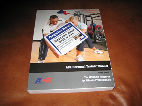 Stock image for ACE Personal Trainer Manual: The Ultimate Resource for Fitness Professionals (Fourth Edition) for sale by ZBK Books