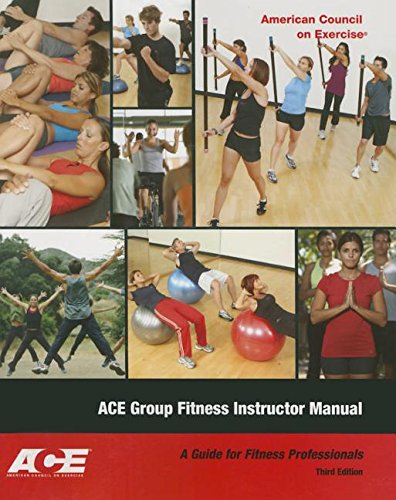 Ace Group Fitness Instructor Manual: A Guide for Fitness Professional (with  DVD) - Ace: 9781890720377 - AbeBooks