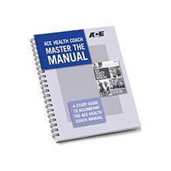 9781890720438: ACE Health Coach Master the Manual: A Study Guide To Accompany the ACE Health Coach Manual by ACE (2013-01-01)