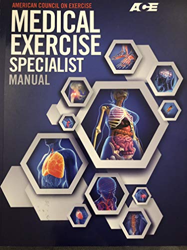 Imagen de archivo de ACE� Medical Exercise Specialist Manual The Definitive Resource for Health and Fitness Professionals Working with Special Populations a la venta por GoldenWavesOfBooks