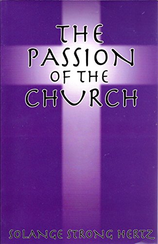 Stock image for The Passion of the Church. for sale by SecondSale
