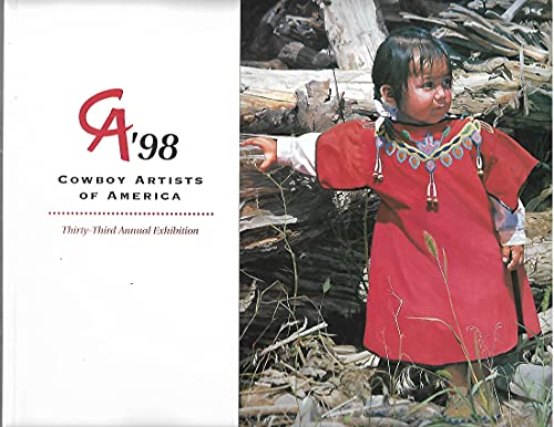 Stock image for COWBOY ARTISTS OF AMERICA, THIRTY-THIRD ANNUAL EXHIBITION 1998 for sale by MySEAbooks