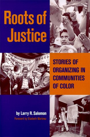 Beispielbild fr Roots of Justice: Stories of Organizing in Communities of Color zum Verkauf von Books From California